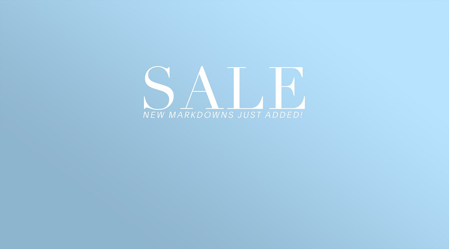 SALE NEW MAKRDOWNS JUST ADDED!